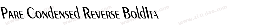 Pare Condensed Reverse BoldItalic字体转换